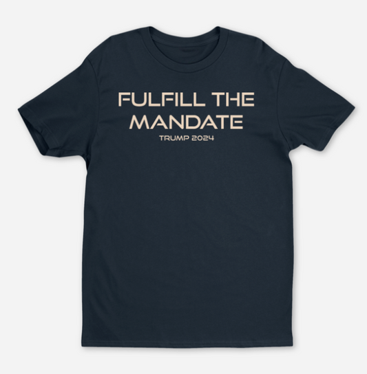 Fulfill The Mandate Trump '24 Fitted T-shirt